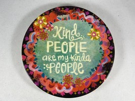 Natural Life Floral 5.5&quot; Plate Trinket Tray &quot;Kind People Are My Kinda Pe... - £5.84 GBP