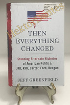 Then Everything Changed: Stunning Alternate Histori by Jeff Greenfield (2011, HC - £8.93 GBP