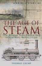 The  Age of Steam .The power that drove the industrial revolution.New Book - £3.68 GBP