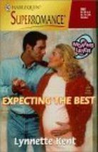 Expecting the Best: 9 Months Later (Harlequin Superromance No. 868) Lynnette Ken - £2.29 GBP