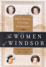 New Book The Women of Windsor: Their Power, Privilege, and Passions [Paperback] - £5.49 GBP
