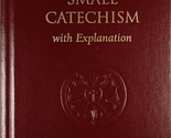 Luther&#39;s Small Catechism with Explanation / 2005 Concordia House Hardcover - £7.19 GBP