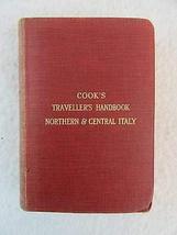 Roy Elston Cook&#39;s Traveller&#39;s Handbook Northern &amp; Central Italy Simpkins 1927 [H - £92.42 GBP