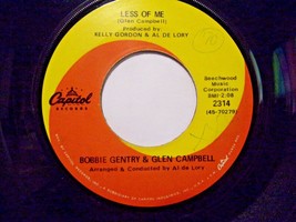 Bobbie Gentry &amp; Glen Campbell-Less Of Me / Mornin&#39; Glory-45rpm-1968-EX - £3.95 GBP