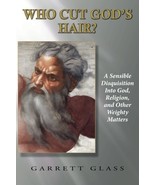 Who Cut God&#39;s Hair? Glass, Garrett - $282.72 MXN