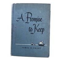 A Promise To Keep 1949 1st Edition James D Smart Jesus Life Christian Religious - £14.74 GBP