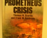 The Prometheus Crisis [Hardcover] Thomas N. Scortia and Frank M. Robinson - $2.93