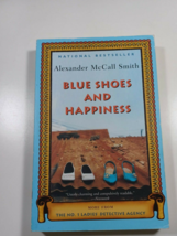 Blue shoes And Happiness By Alexander McCall Smith 2006 paperback - £4.68 GBP