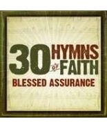 30 Hymns Of Faith: Blessed Assurance [Audio CD] Various - $73.25