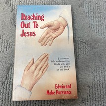 Reaching Out To Jesus Religion Paperback Book by Edwin Purviance 1982 - £4.98 GBP