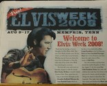 Elvis Week 2008 Event Guide Elvis Presley Magazine Newspaper  - $4.94