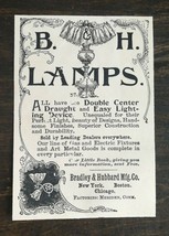 Vintage 1895 B&amp;H Lamps Bradley &amp; Hubbard Mfg Company Original Ad - 1021 A2 - £5.22 GBP