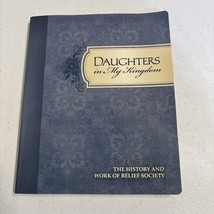 Daughters in My Kingdom The History &amp; Work Of Relief Society LDS Mormon ... - $7.92