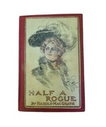 Half A Rogue Book by Harold MacGrath Grosset &amp; Dunlap Antique Novel - $48.66 CAD