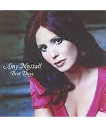 Amy Nuttall : Best Days CD (2005) Pre-Owned - $15.20