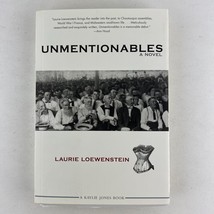 Laurie Loewenstein Unmentionables A Novel Paperback Uncorrected Proof ARC - £11.67 GBP