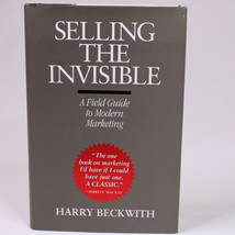 Selling The Invisible A Field Guide To Modern Marketing By Beckwith Harry 1997 - £5.95 GBP
