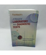 Fischbach&#39;s A Manual of Laboratory and Diagnostic Tests 10th Edition - $443.97 MXN
