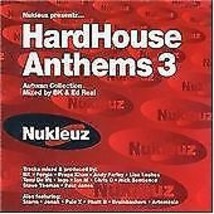 BK &amp; Ed Real, Mixed by : Nukleuz Presentz HardHouse Anthems 3 - A CD Pre-Owned - £11.90 GBP