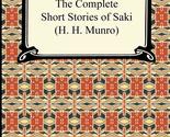 The Complete Short Stories of Saki [Paperback] Saki, H. H. Munro - $12.60