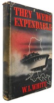 W. L. White They Were Expendable 1st Edition 3rd Printing - £67.62 GBP