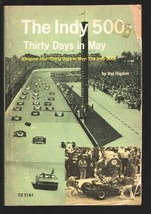 Indy 500: Thirty Days in May 1972-Hal Higdon-1st Printing-Day by day history ... - £17.69 GBP