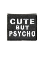 CUTE BUT PSYCHO 3&quot; x 2.75&quot; iron on patch (4298) Biker Vest (D11) - $5.84