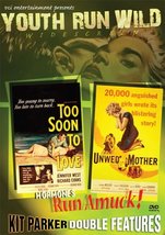 Youth Run Wild Double Feature: Unwed Mother/Too Soon to Love [DVD] - $17.24