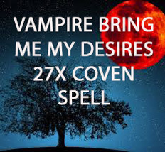 FULL COVEN 27X VAMPIRE'S BRING ME MY DESIRES MAGICK W JEWELRY Witch  image 2