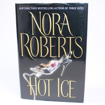 SIGNED Hot Ice By Nora Roberts Hardcover Book With Dust Jacket 2002 Copy Good - £17.67 GBP