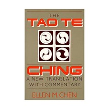 The Tao Te Ching: A New Translation With Commentary Ellen M. Chen - $22.00