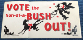 Vtg Teamsters Vote The Son Of A Bush Out Bumper Sticker Union Printed ~886A - £7.63 GBP