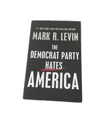 Democrat Party Hates America by Mark R. Levin (2023, Hardcover) Hard Cov... - €2,56 EUR