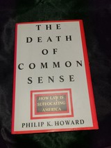 Death of Common Sense : How Law Is Suffocating America by Philip K.... - £7.09 GBP