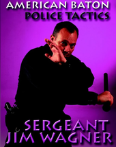 American Baton Police Tactics DVD by Jim Wagner - $26.95