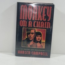 Monkey On A Chain Signed By Harlan Campbell 1993 Hardcover 1ST/1ST - £15.96 GBP