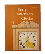 Early American Clocks Book Volume III  Don Maust  1975 Reference Guide W... - £7.82 GBP