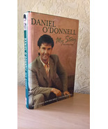 Daniel O&#39;Donnell: My Story, Daniel O&#39;Donnell, Eddie Rowley, Dublin, 2003 - $15.04