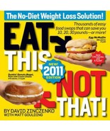 Eat This Not That 2011 Thousands of Easy Food Swaps That Can David Zinczenko - $111.06 MXN