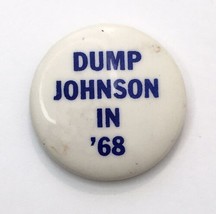 Vintage Dump Johnson In 68 Political Button Pin Pinback 1-1/4&quot; - $10.00