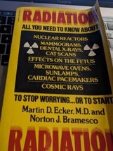 Radiation All You Need To Know About To Stop Worrying..or Start by Martin Ecker - £11.85 GBP