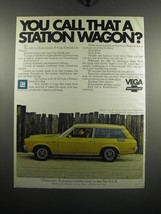 1972 Chevrolet Vega Kammback Wagon Ad - You call that a station wagon? - $18.49