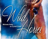 Wild Horses (Harlequin SuperRomance #1261) by Bethany Campbell / 2005 Pa... - $2.27