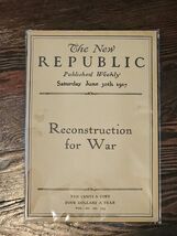 The New Republic Published Weekly, Saturday June 30th 1917 Vol XI No 139 - $37.90