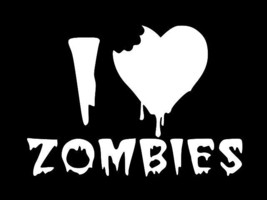 I LOVE ZOMBIES Vinyl Decal Car Wall Window Sticker CHOOSE SIZE COLOR - $2.76+