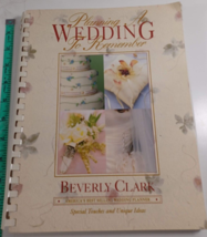 Planning a Wedding to Remember: The Perfect Wedding Planner by Clark, Be... - £6.19 GBP
