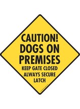 Caution! Dogs on Premises - Keep Gate Closed Aluminum Dog Sign - 6&quot; x 6&quot; - $9.95