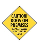 Caution! Dogs on Premises - Keep Gate Closed Aluminum Dog Sign - 6&quot; x 6&quot; - $9.95