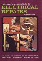 The Practical Handbook of Electrical Repairs [Hardcover] Richard Day - £3.83 GBP