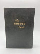 The Gospel Choir Antique Vintage Church Music Hymnal Homer Rodeheaver Indiana - £8.30 GBP